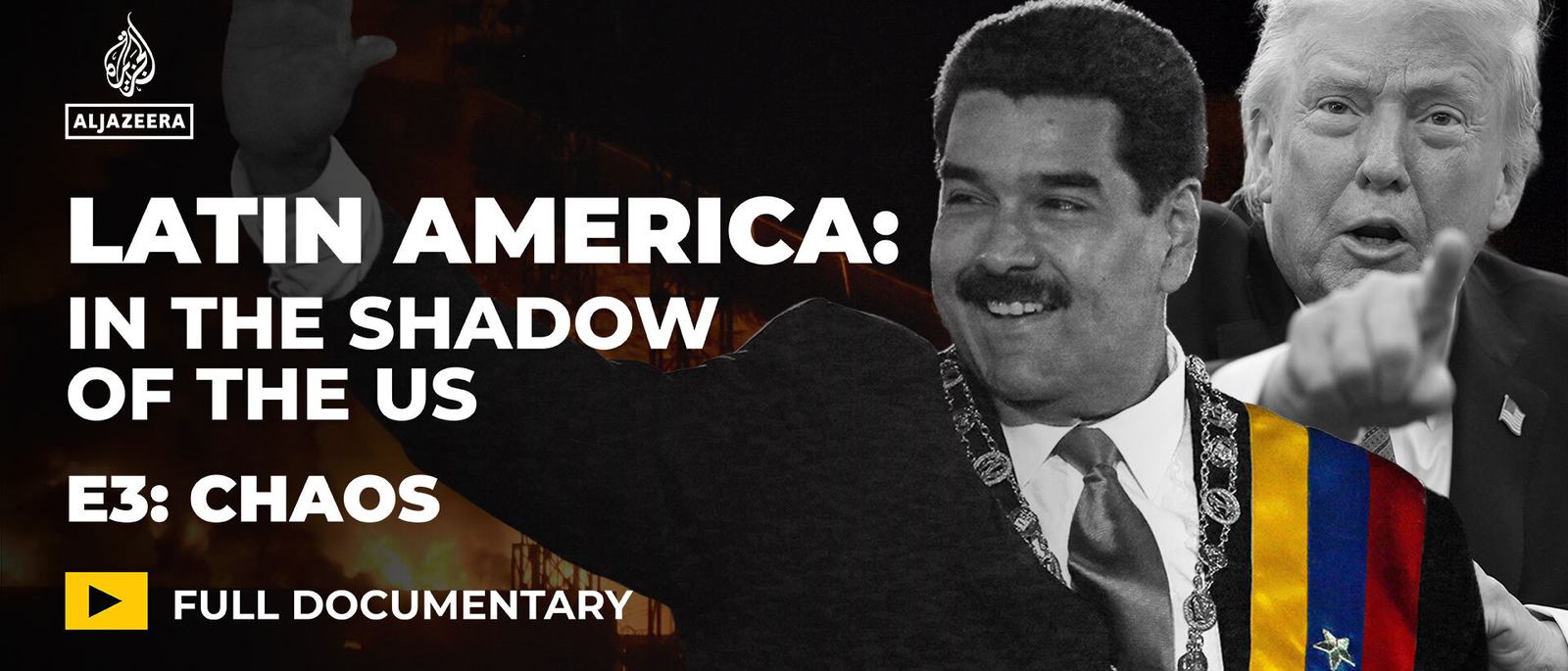 latin-america-in-the-shadow-of-the-us-ep-3-chaos-1771867077.jpg